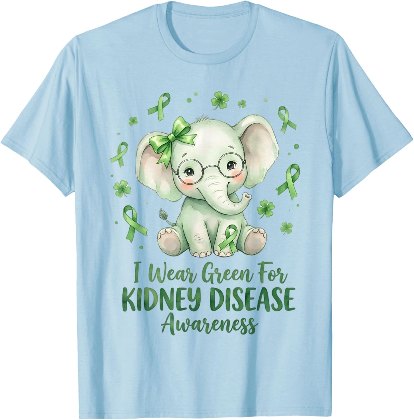 I Wear Green for Kidney Disease Awareness Cute Elephant T-Shirt - T-Shirt | Light Blue
