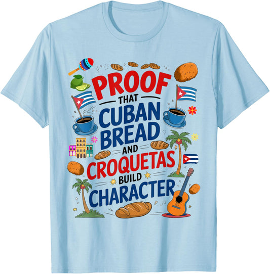 Cuban Flag Ideas & Hispanic Cuban Croquetas T-Shirt - T-Shirt | Light Blue