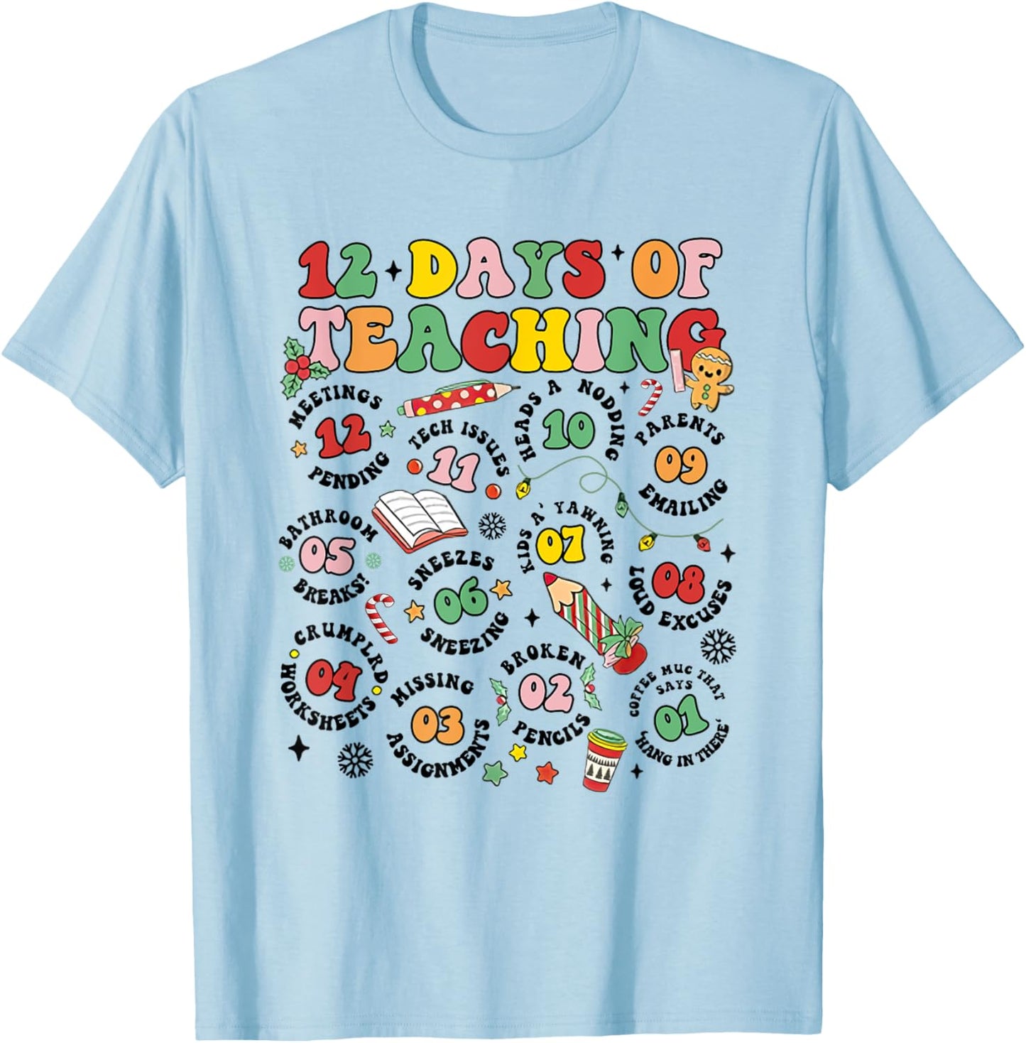 12 Days Of Teaching Groovy Christmas New Teacher Xmas Party T-Shirt - T-Shirt | Light Blue