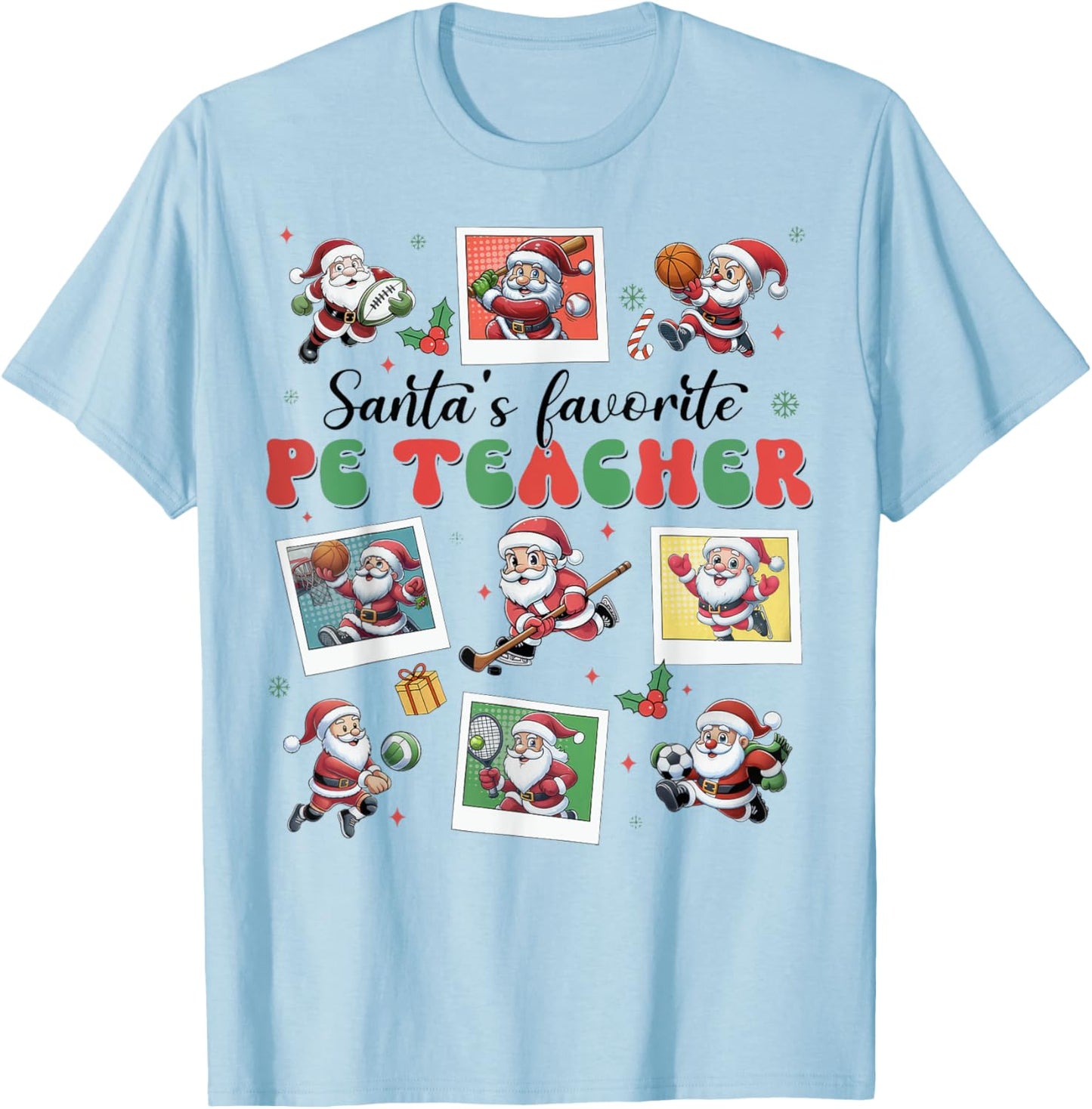 Santa's Favorite PE Teacher Christmas Physical Education T-Shirt - T-Shirt | Light Blue