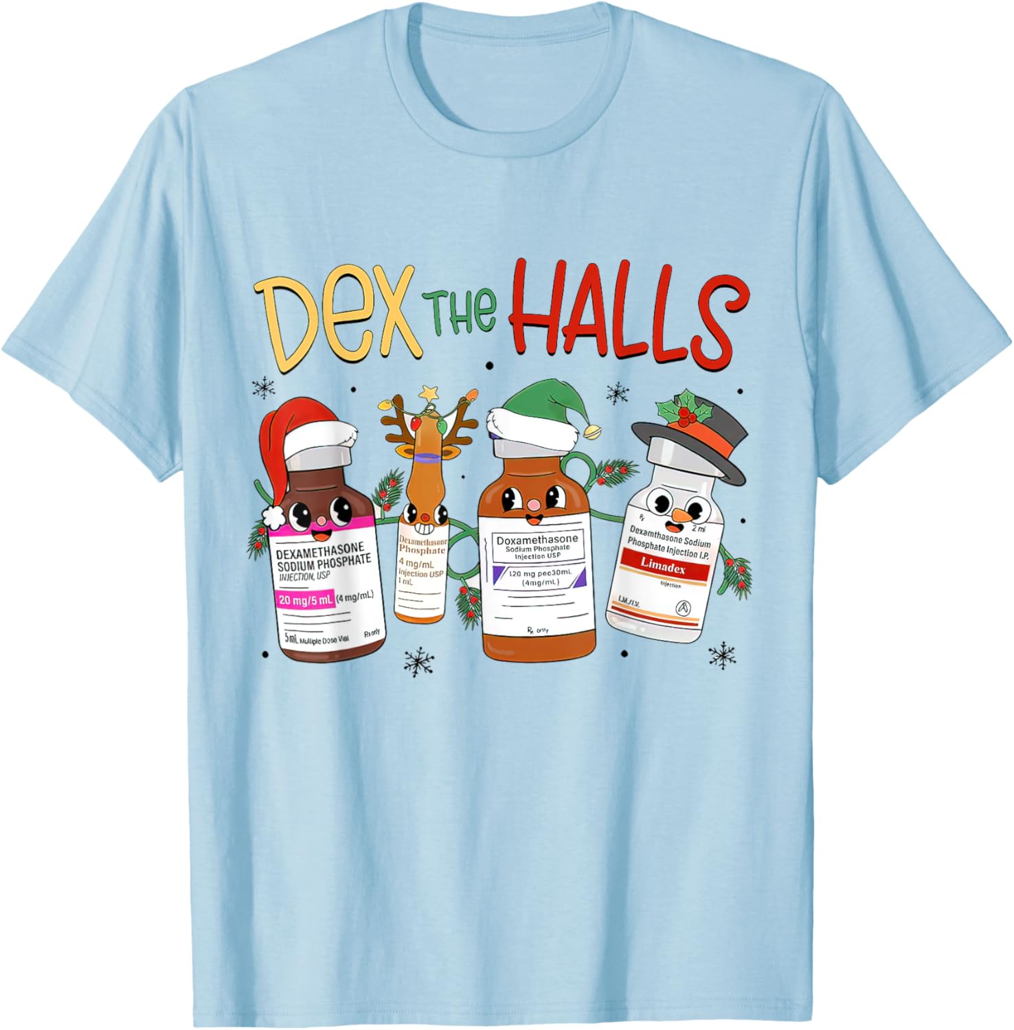 Christmas ICU, Dex The Halls Dexamethasone, Emergency Doctor T-Shirt - T-Shirt | Light Blue