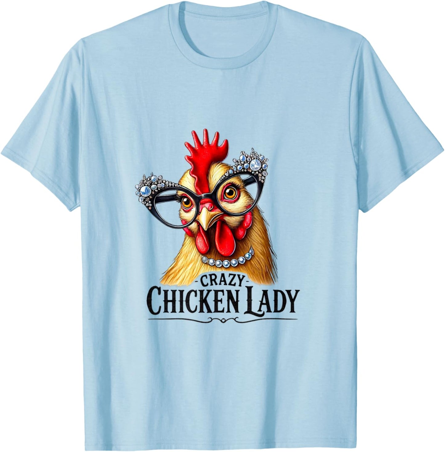 Funny Crazy Chicken Lady Wearing Glasses T-Shirt - T-Shirt | Light Blue