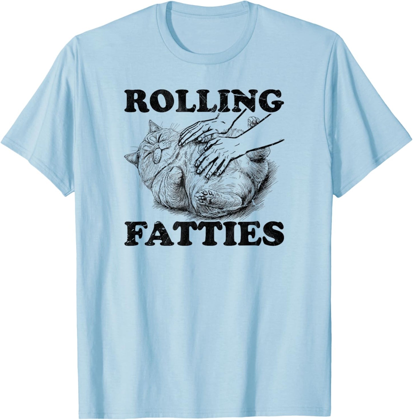 Rolling Fatties cat funny cute cat lover Kitten Owner retro Men Women T-Shirt - T-Shirt | Light Blue