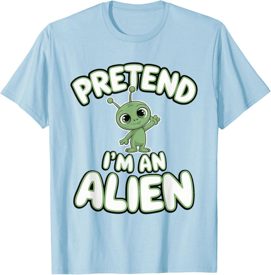 Pretend I'm An Alien T-Shirt - T-Shirt | Light Blue
