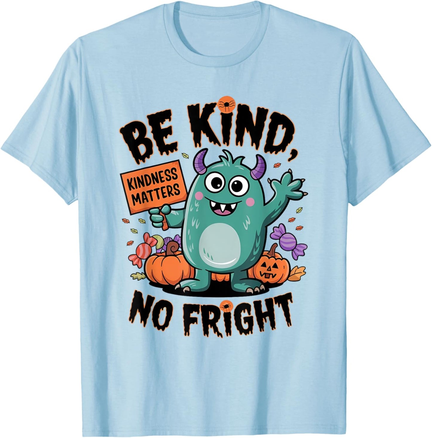 Monsters Halloween Orange Unity Day Kindness Matters Be Kind T-Shirt - T-Shirt | Light Blue
