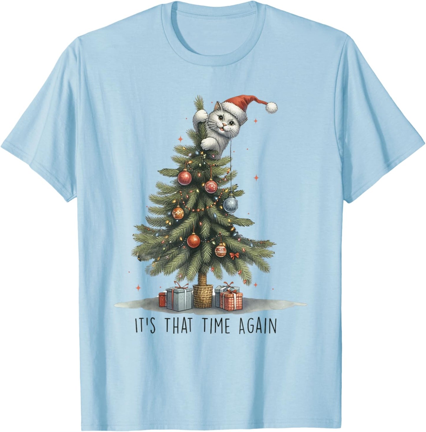 It's That Time Again Funny Cat Christmas Tree T-Shirt - T-Shirt | Light Blue