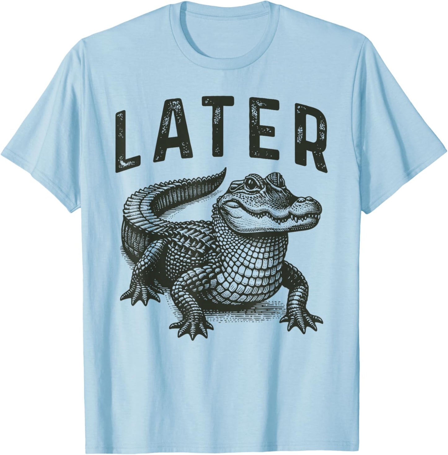 Funny Alligator Crocodile Pun & Women Later Gator T-Shirt - T-Shirt | Light Blue