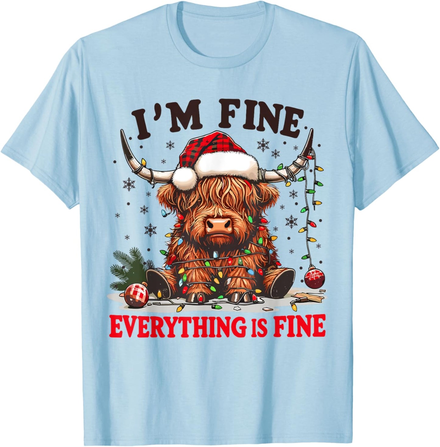I'm Fine Everything is Fine Funny Christmas Highland Cow T-Shirt - T-Shirt | Light Blue