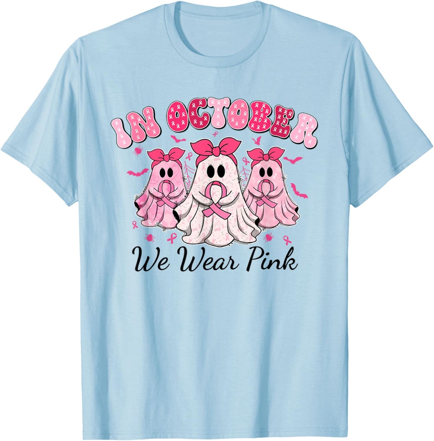 Cute Spooky In October We Wear Pink Breast Cancer Awareness T-Shirt - T-Shirt | Light Blue