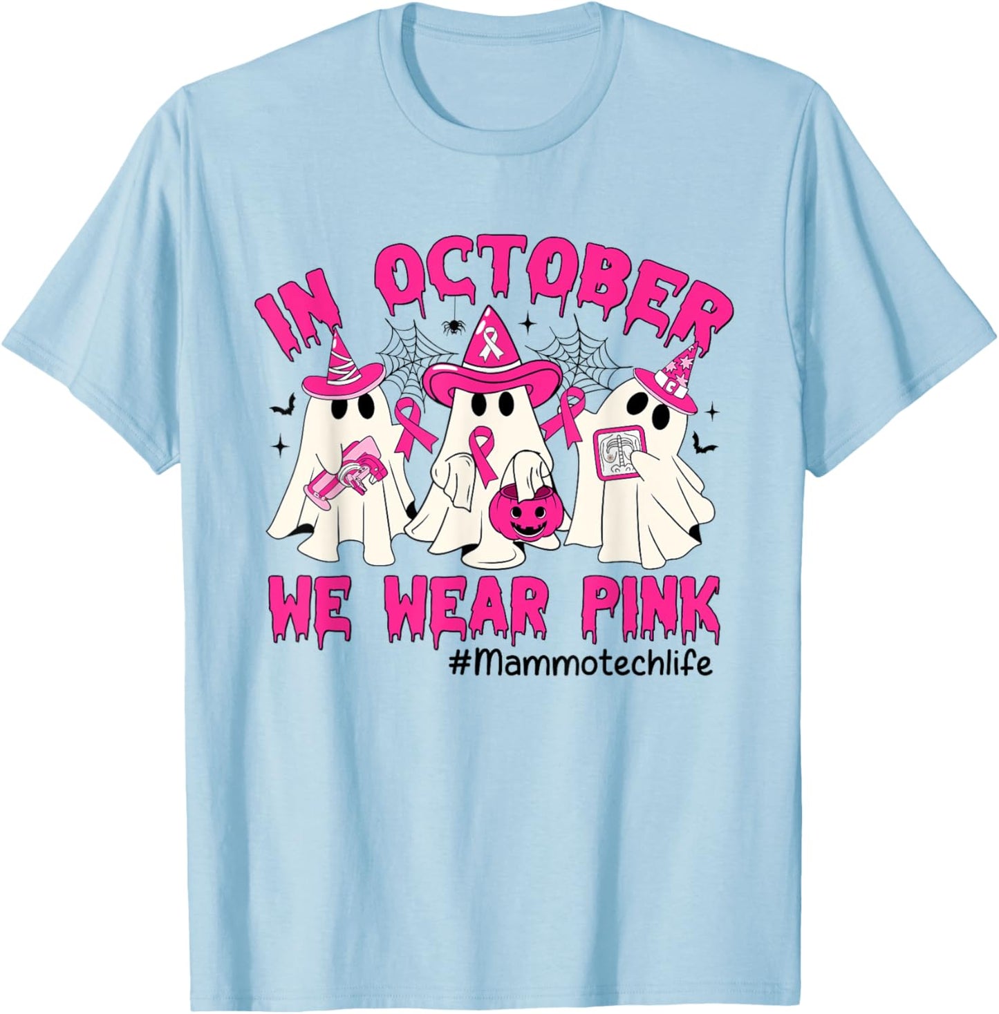 In October We Wear Pink Mammo Tech Life Breast Cancer T-Shirt - T-Shirt | Light Blue