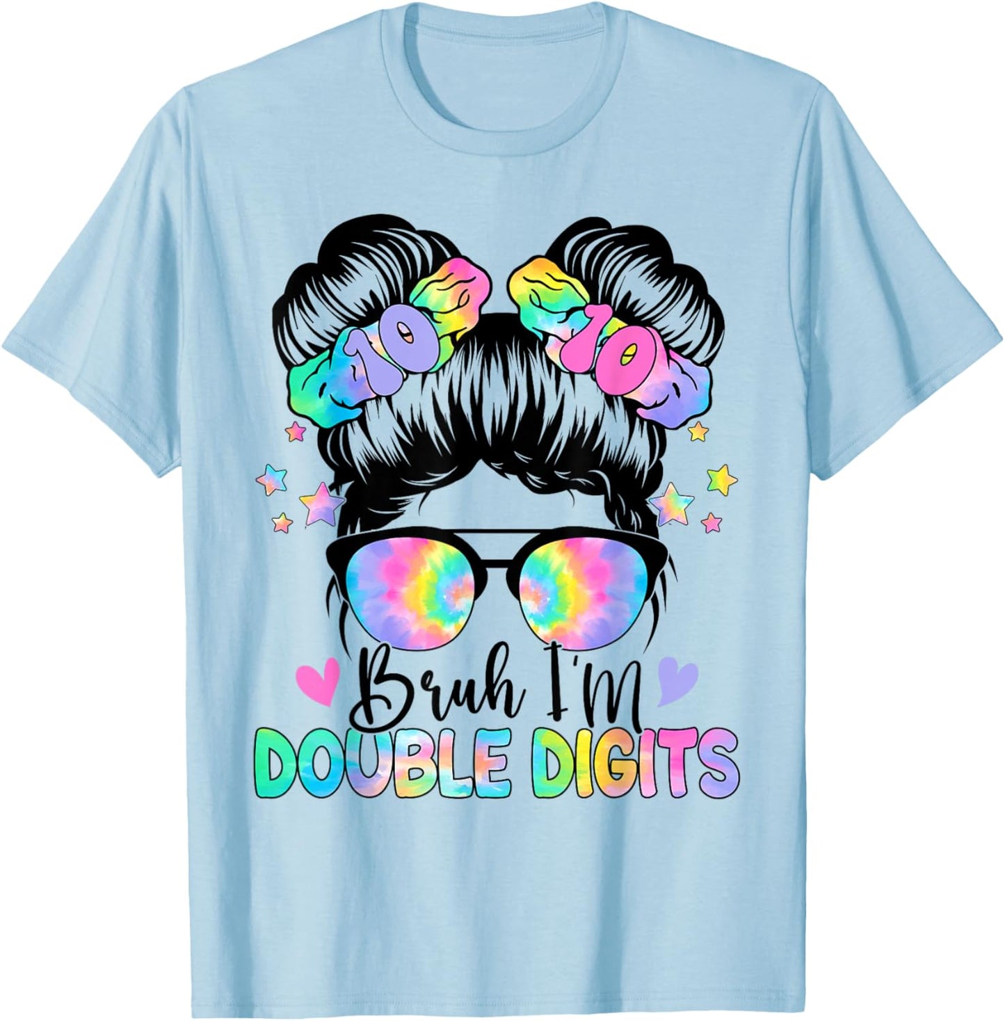 Bruh I'm Double Digits 10th Birthday 10 Year Old For Girl T-Shirt - T-Shirt | Light Blue