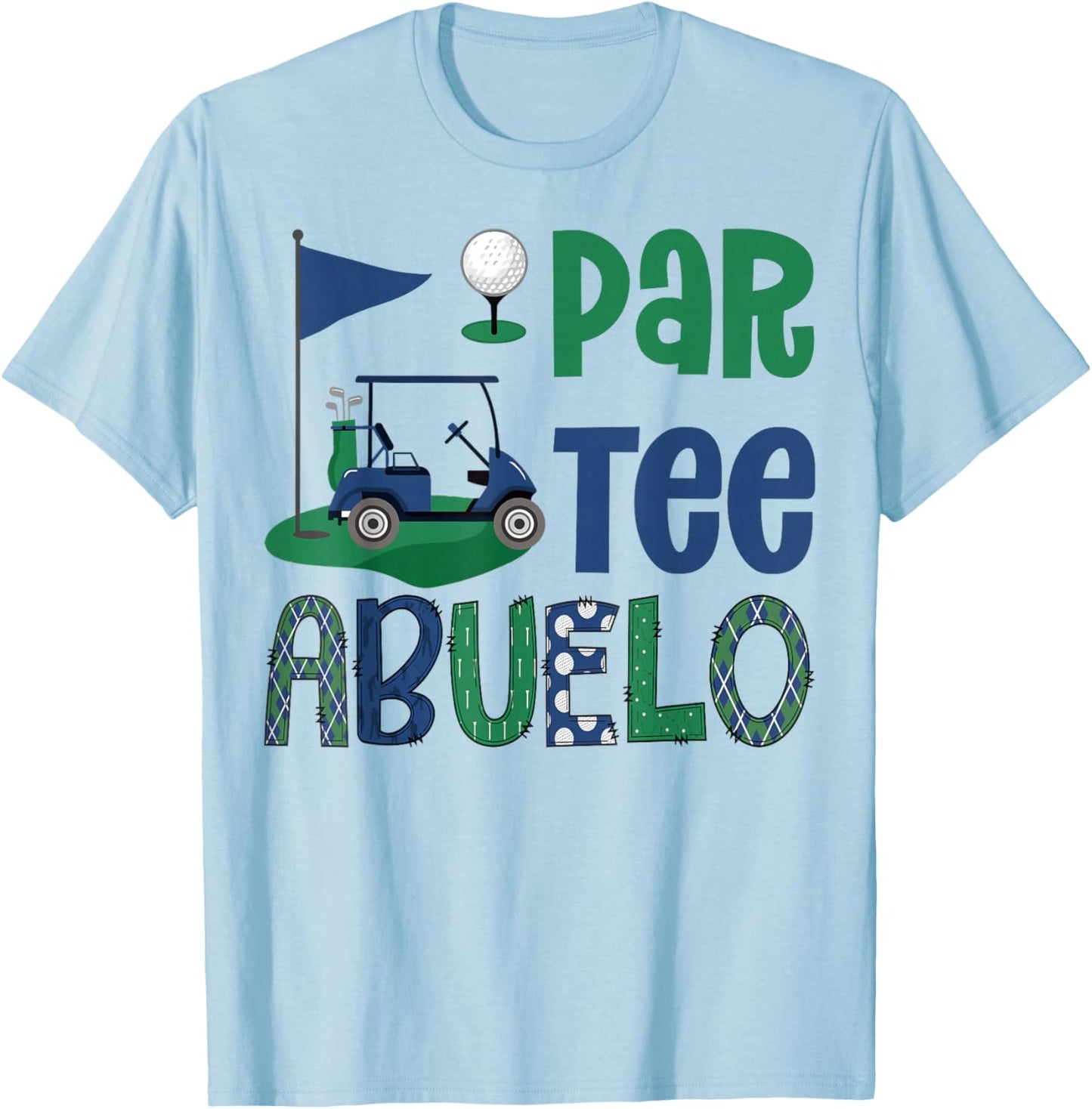 Par- Abuelo Golf Lover Birthday Party Family Matching T-Shirt - T-Shirt | Light Blue