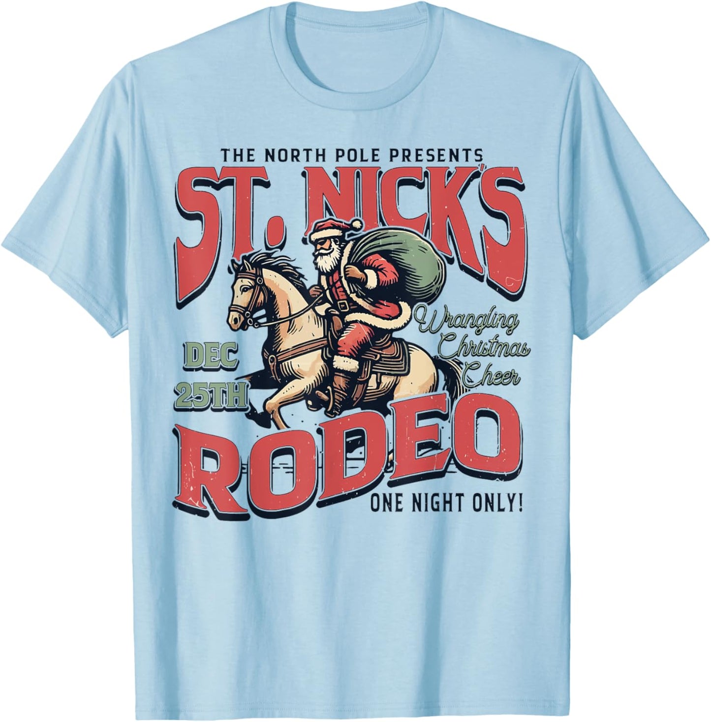 St. Nick's Rodeo Vintage Christmas Cowboy Santa Western T-Shirt - T-Shirt | Light Blue
