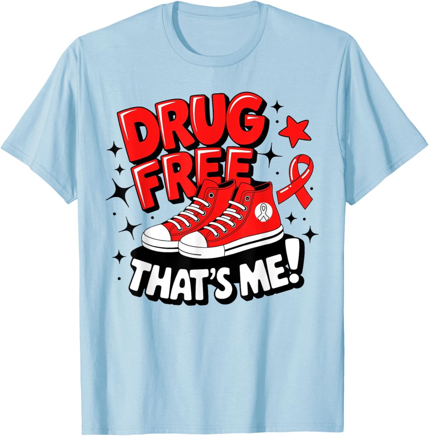 Groovy Dru.g Free Red Ribbon Week That's Me Awareness Chucks T-Shirt - T-Shirt | Light Blue
