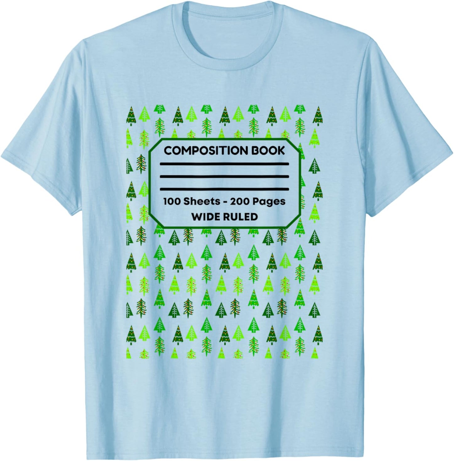 Christmas Tree Composition Notebook Holiday Journal Xmas T-Shirt - T-Shirt | Light Blue