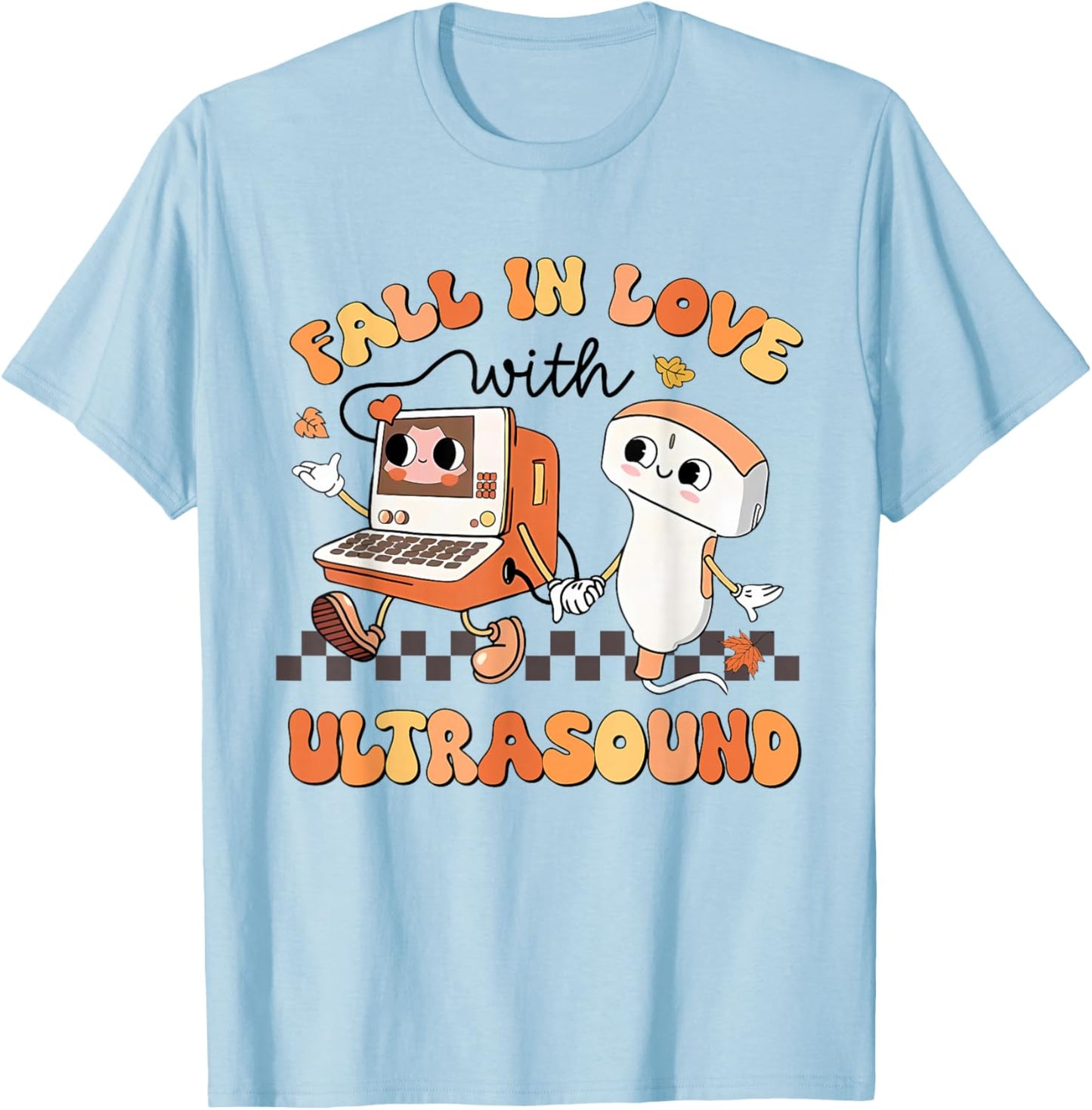 Fall In Love With Ultrasound Sonographer Tech Vascular Tech T-Shirt - T-Shirt | Light Blue