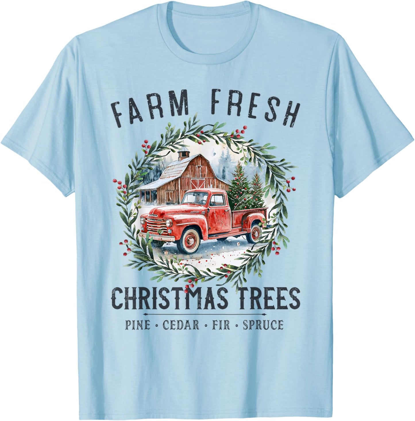 Farm Fresh Christmas Trees Vintage Red Truck and Barn T-Shirt - T-Shirt | Light Blue