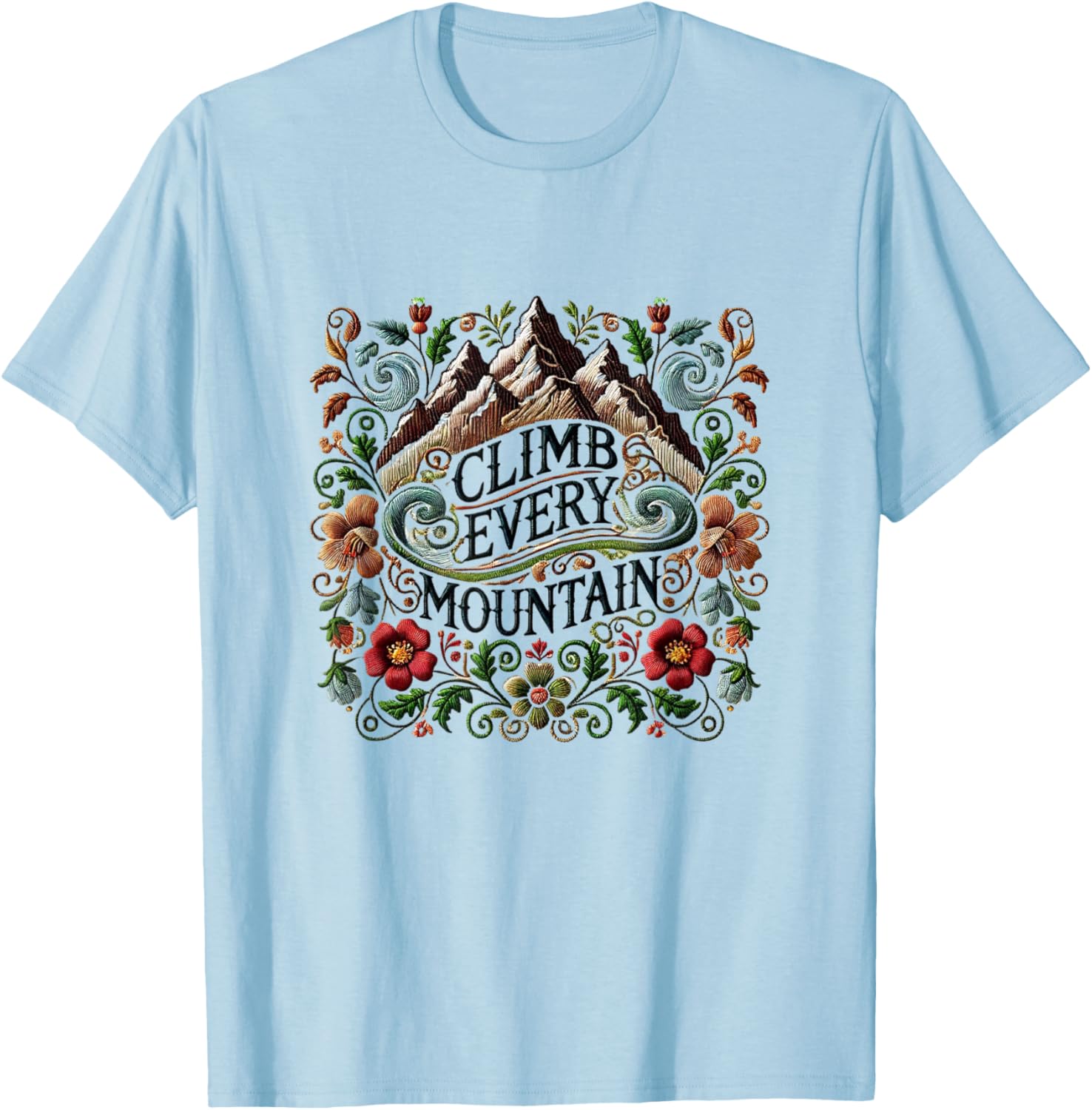 Climb Every Mountain Hills Theatre Sound Of Music Musical T-Shirt - T-Shirt | Light Blue