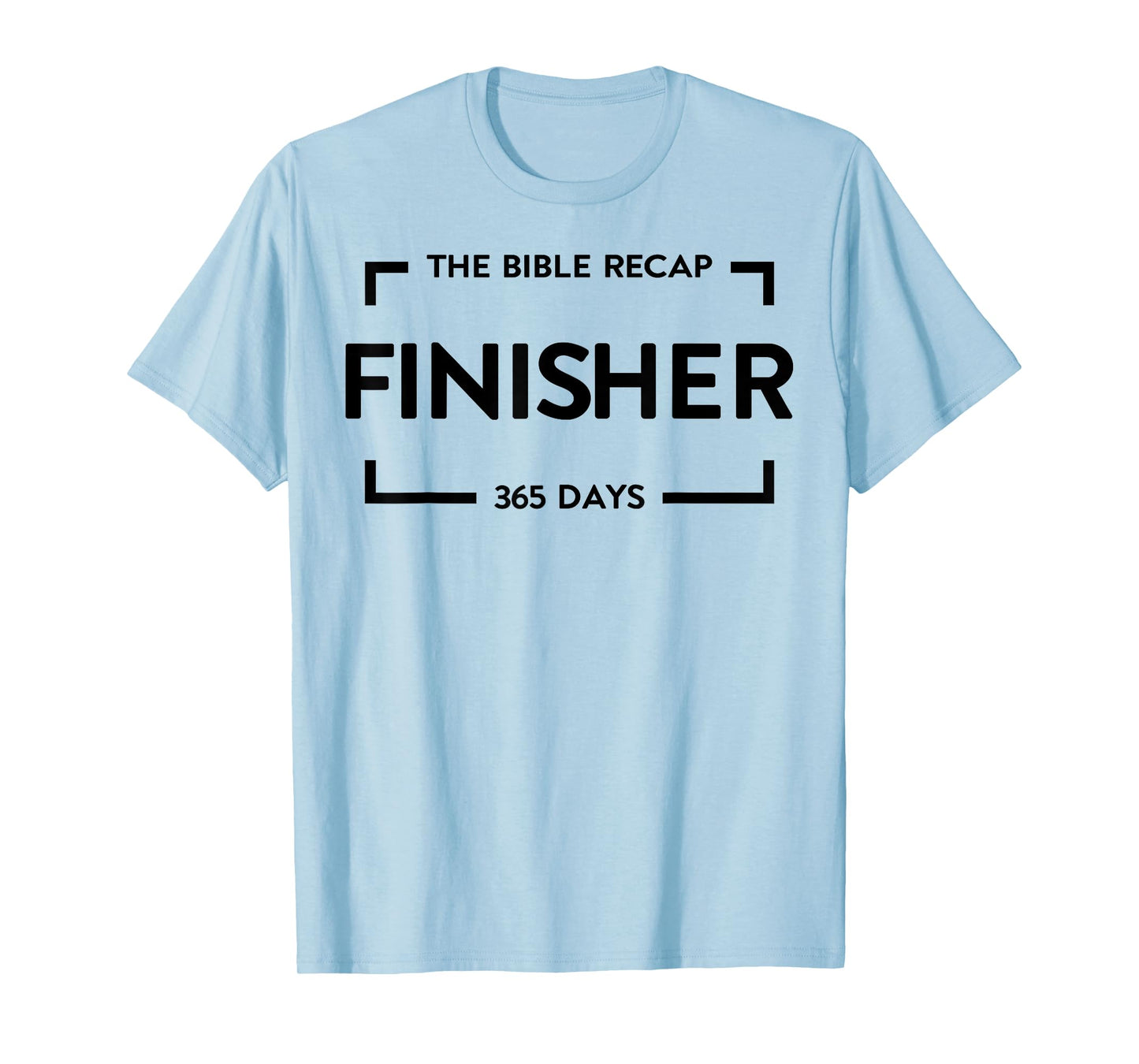 The Bible Recap Finisher 365 Days T-Shirt
