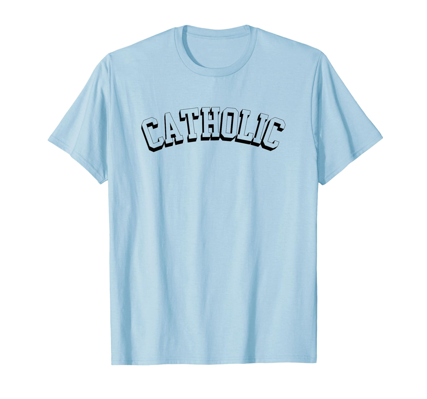 Catholic Christian Collegiate Font Graphic Christian T-Shirt