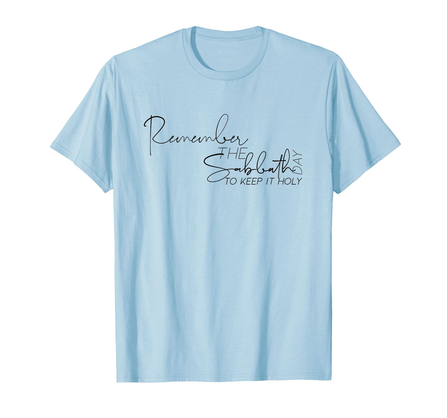 Remember the Sabbath Day to Keep it Holy Exodus Bible SDA T-Shirt
