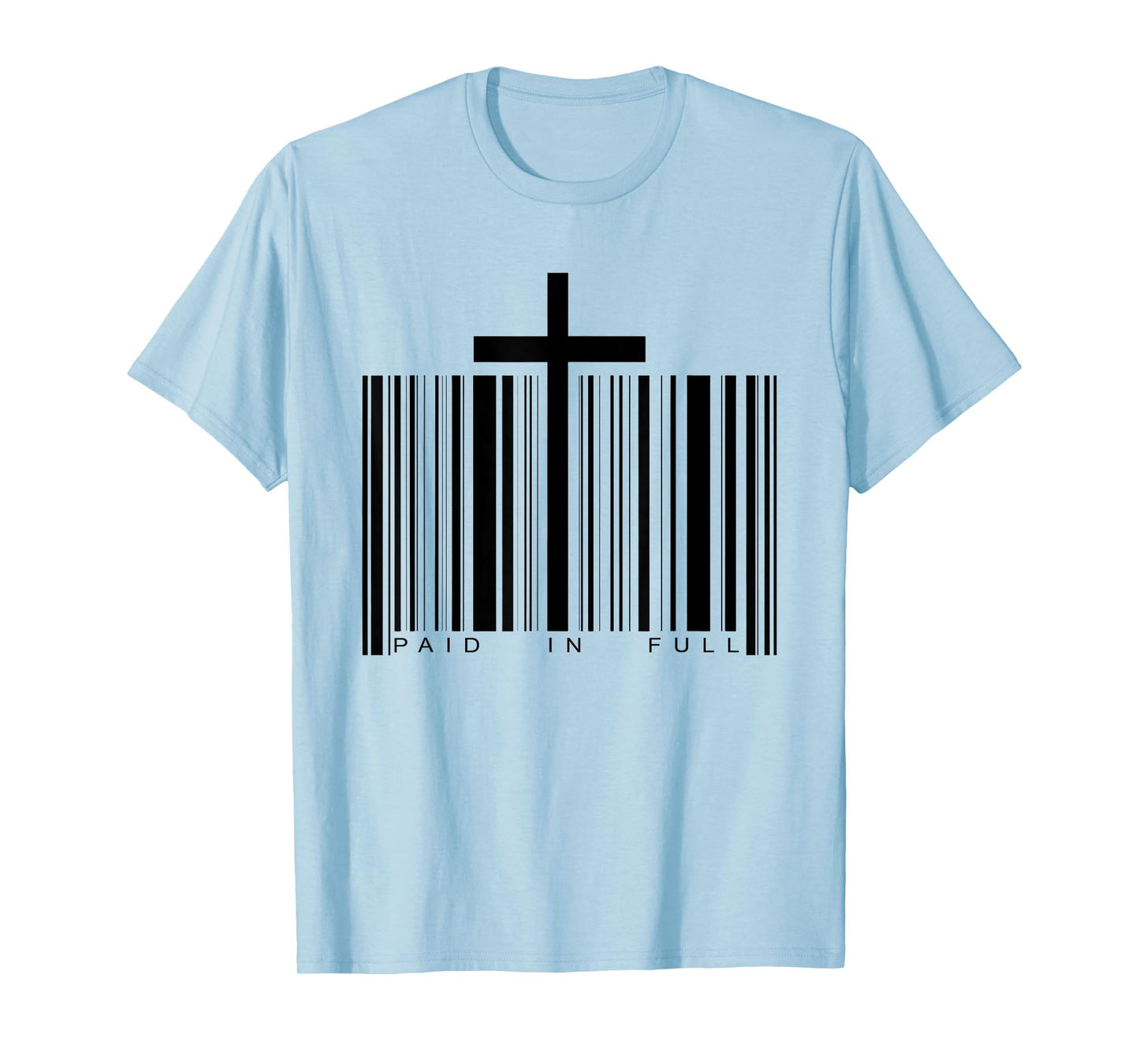 Paid in Full Cross Barcode Jesus Christian Faith Religious T-Shirt