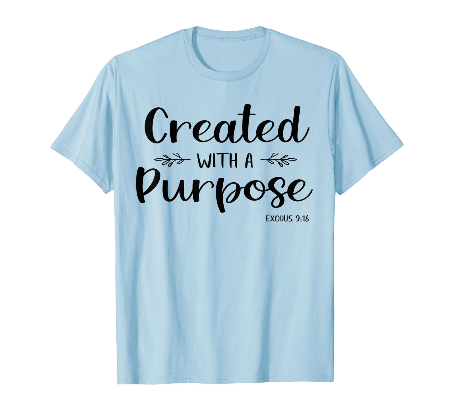 Created With A Purpose Exodus Bible Verse Shirt Christian T-Shirt
