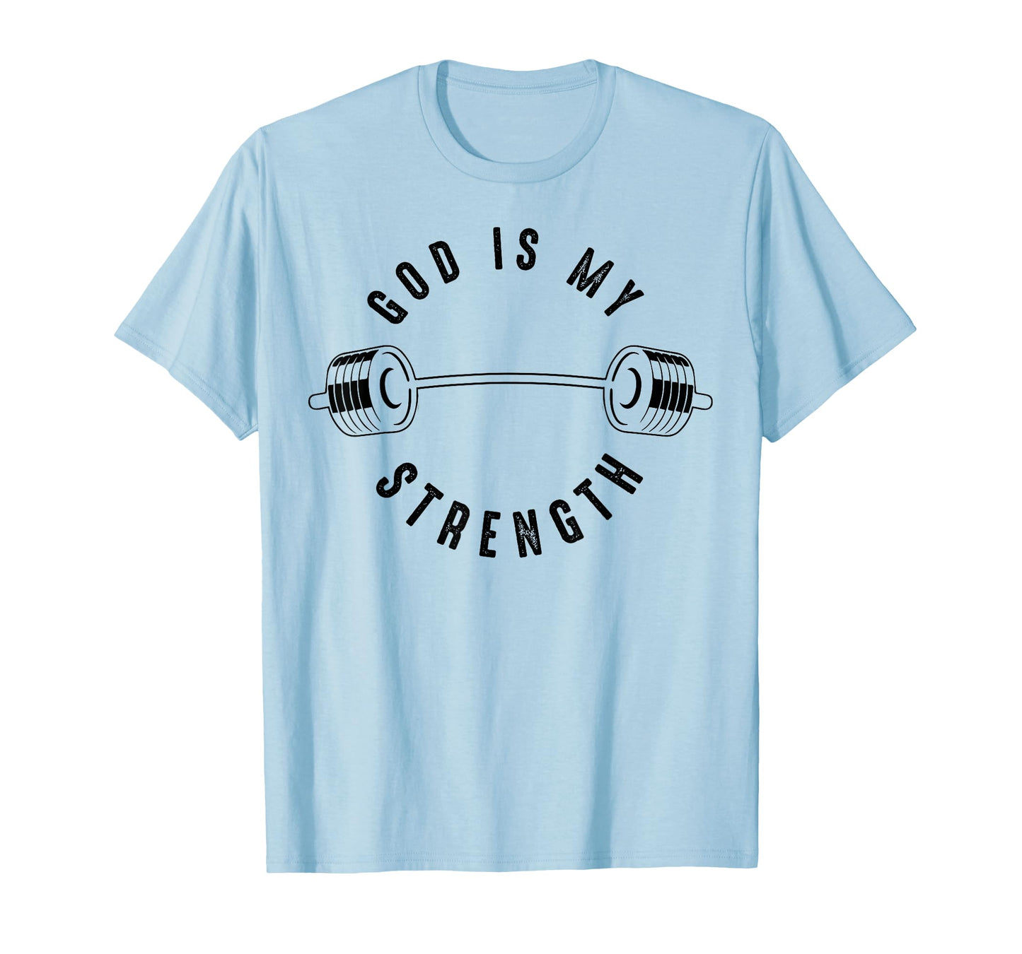 God Is My Strength Shirt | Cute God Is Rock Funny Gym Gift T-Shirt