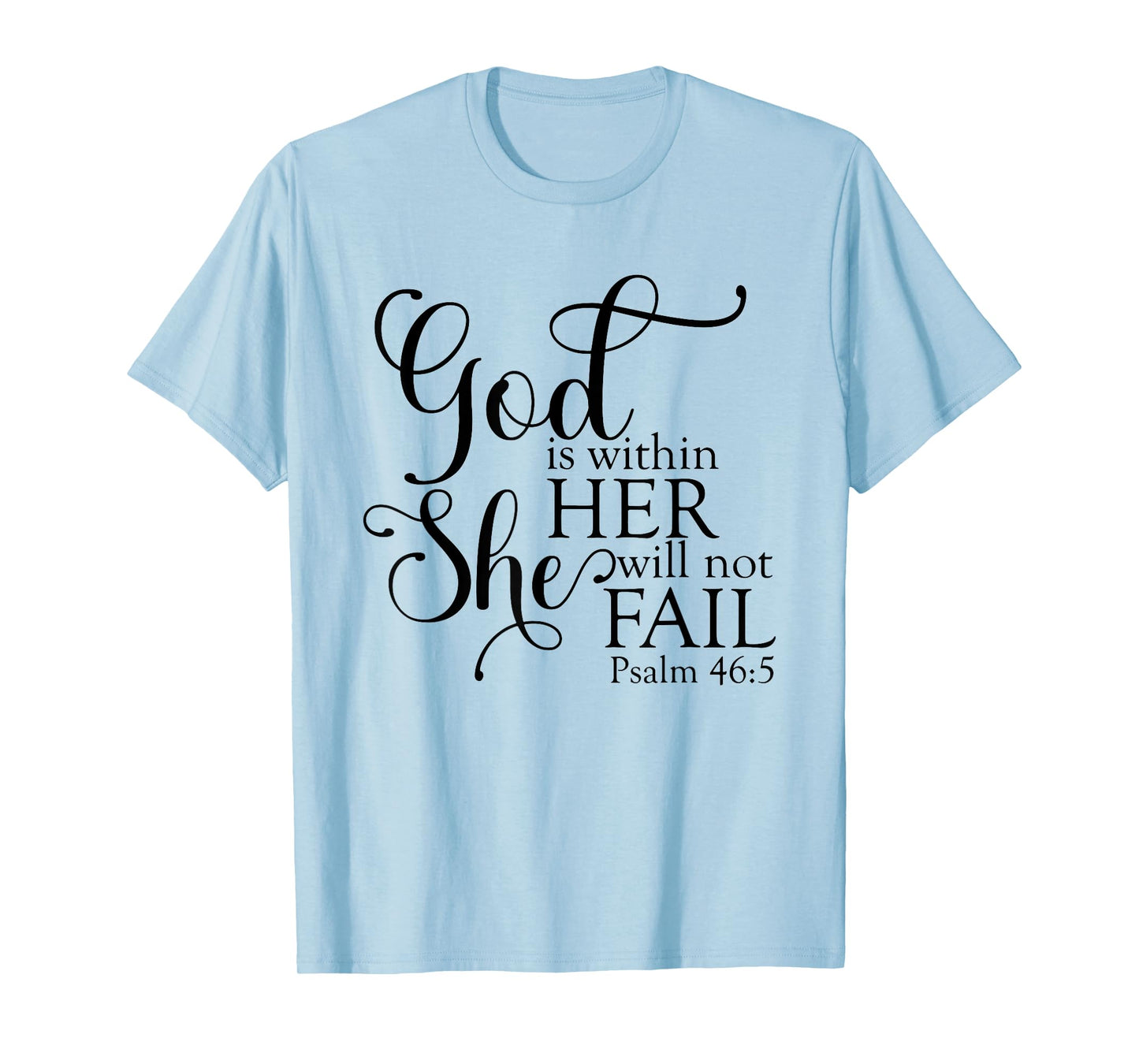 God Is Within Her She Will Not Fail Christian Jesus Cross T-Shirt