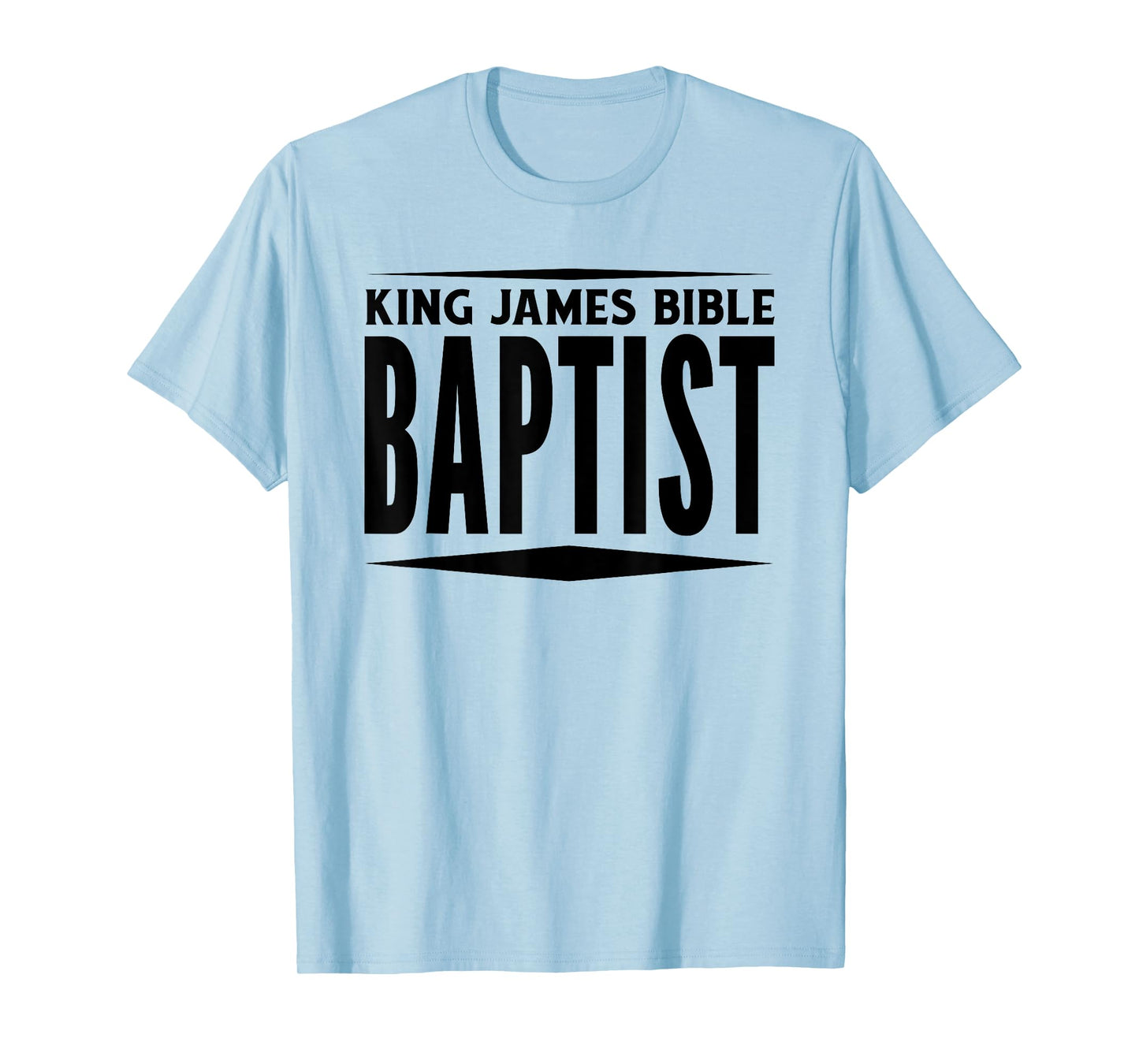 King James Bible Baptist Christian Church KJV T-Shirt