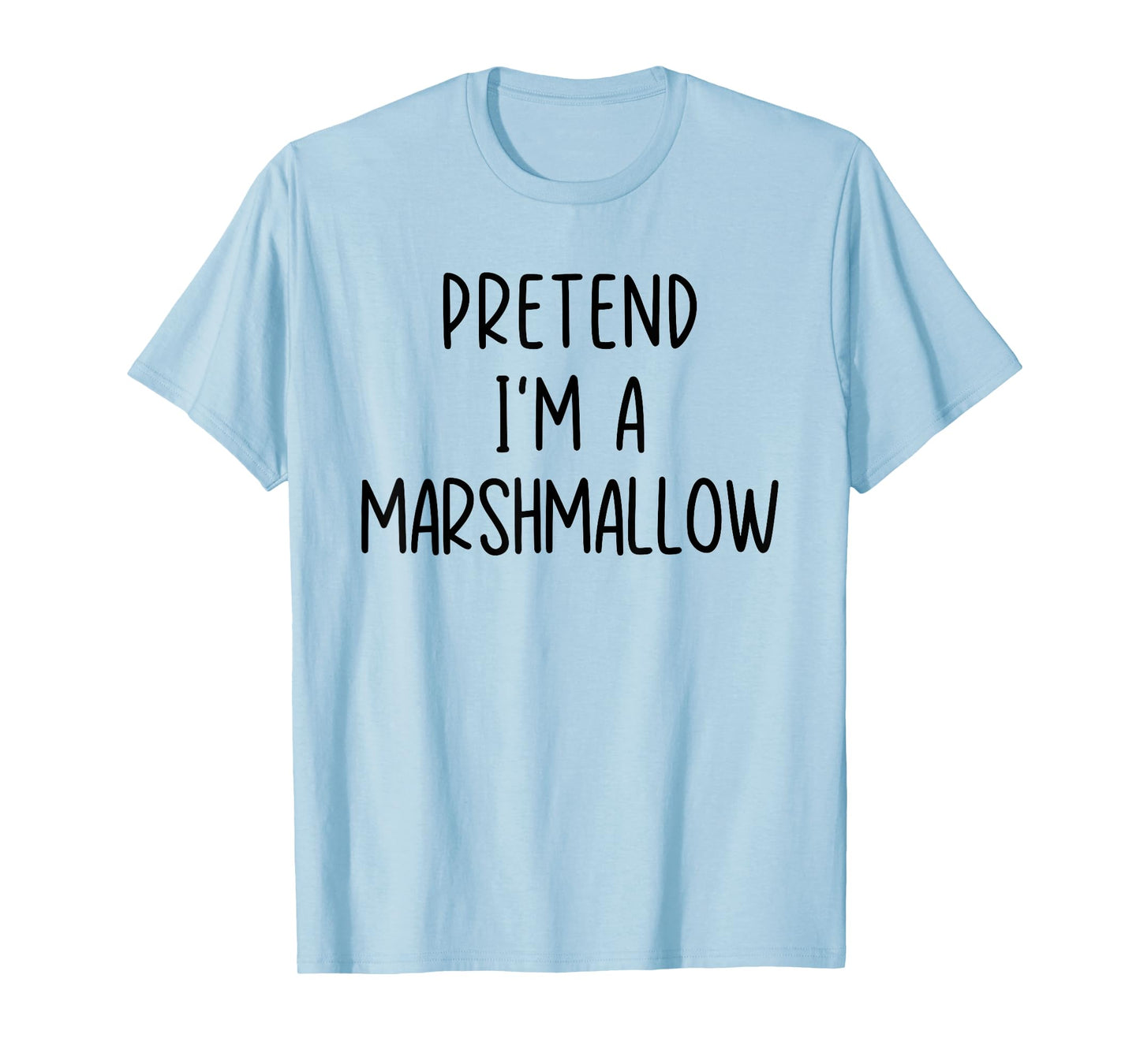 Funny Pretend I'm A Marshmallow Costume Halloween Easy T-Shirt