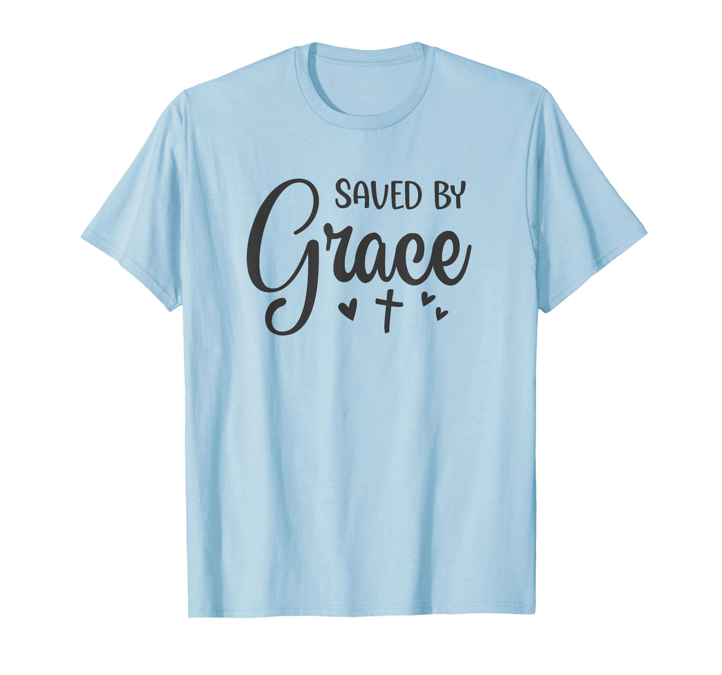 Cute Saved By Grace For Christian Women T-Shirt