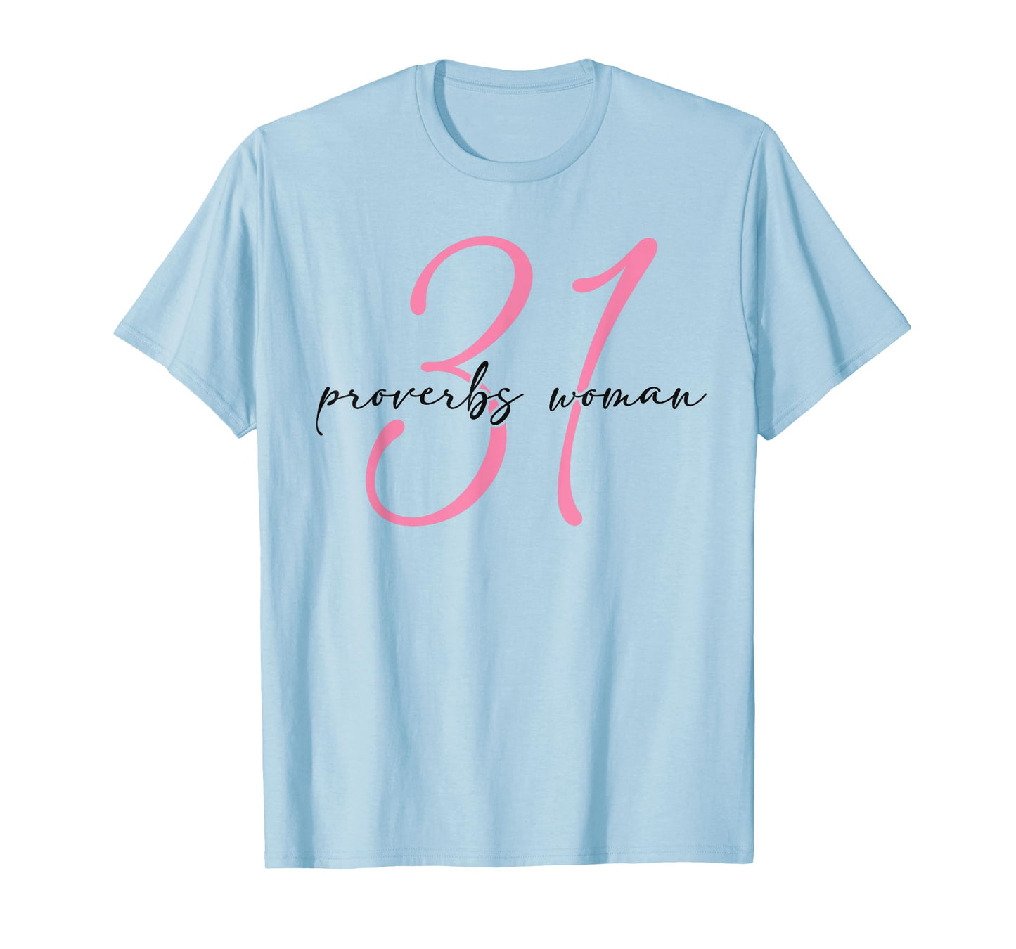 Proverbs 31 Woman Jesus Faith Christian Bible Study Group T-Shirt