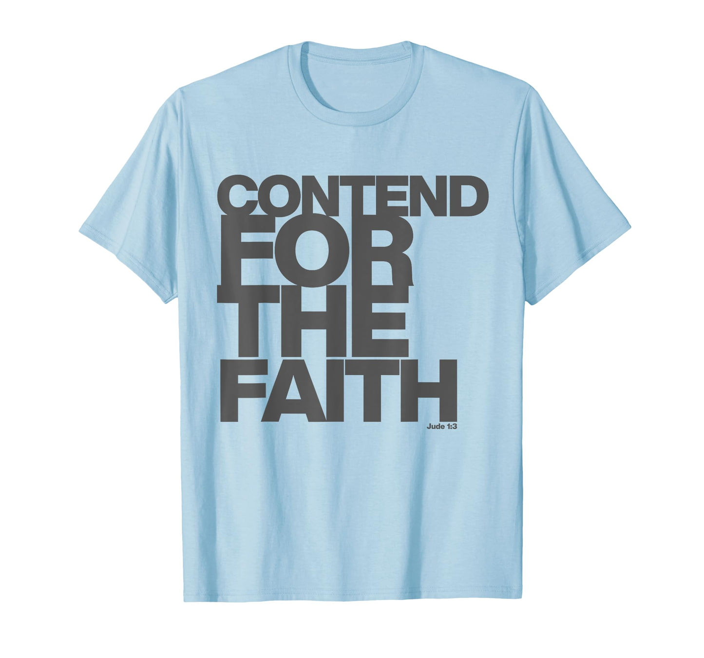 Christian Contend for The Faith T-Shirt Tee Church of Christ T-Shirt
