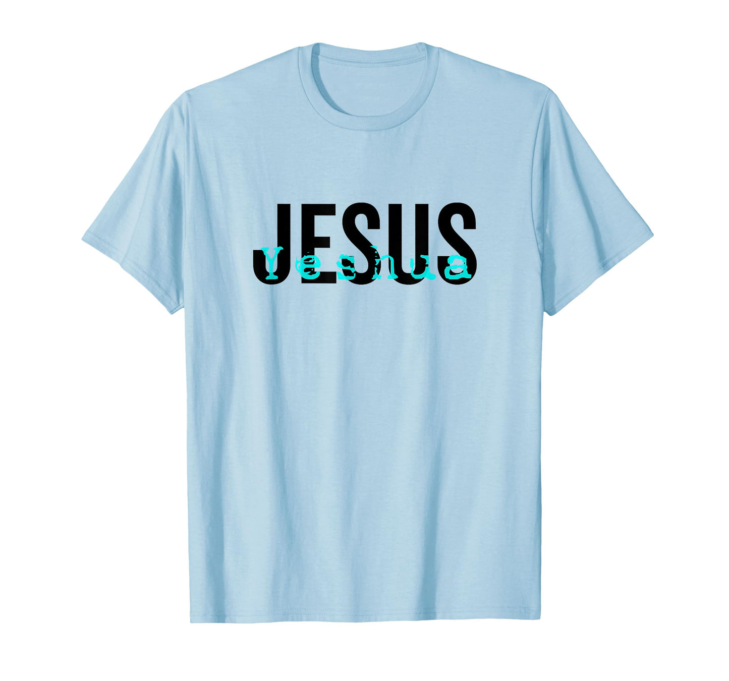 Hebrew Name of Jesus & Joshua Christian Worship Gift Yeshua T-Shirt
