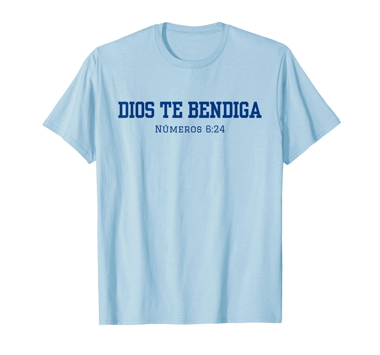 Dios te Bendiga, GOD BLESS YOU, Números 6:24 T-Shirt