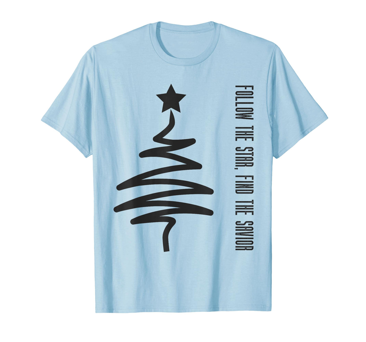 Modern Xmas Follow the Star, Find the Savior Christmas T-Shirt