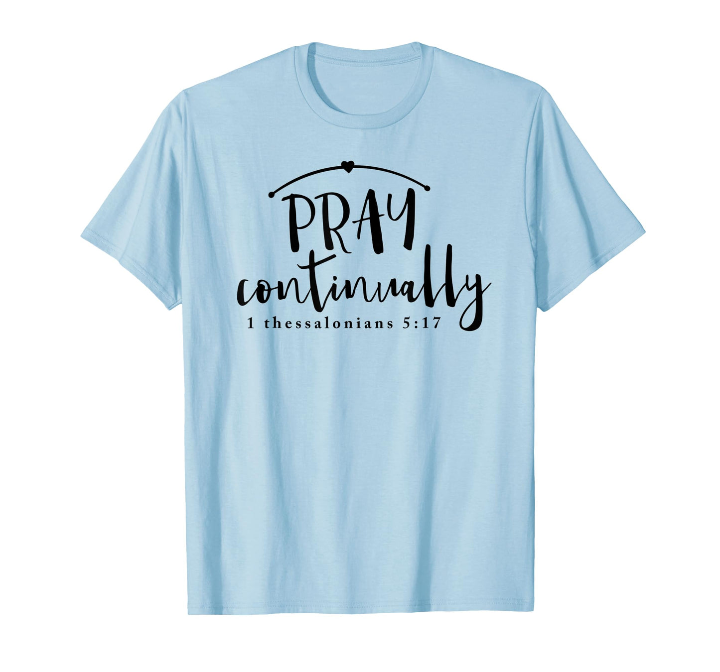 Pray Continually T-Shirt