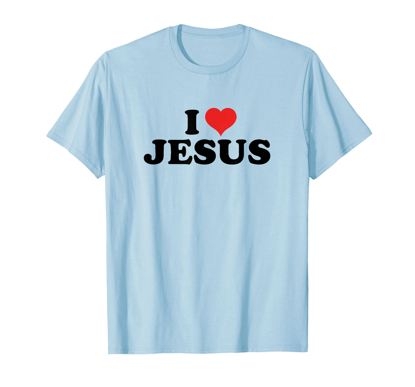 I love Jesus T-Shirt
