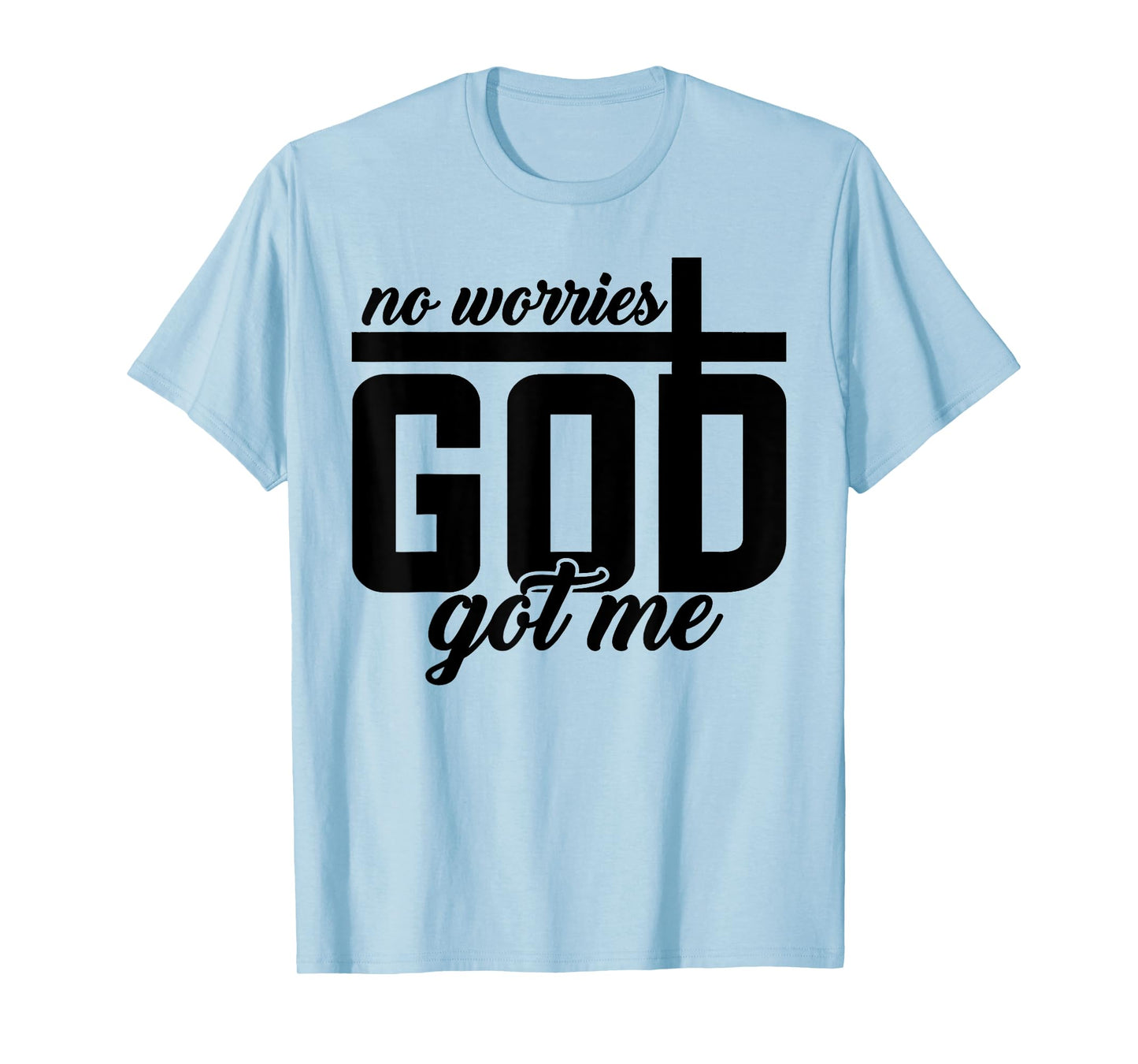 God Jesus Got Me Motivational Church Faith Christian Saying T-Shirt