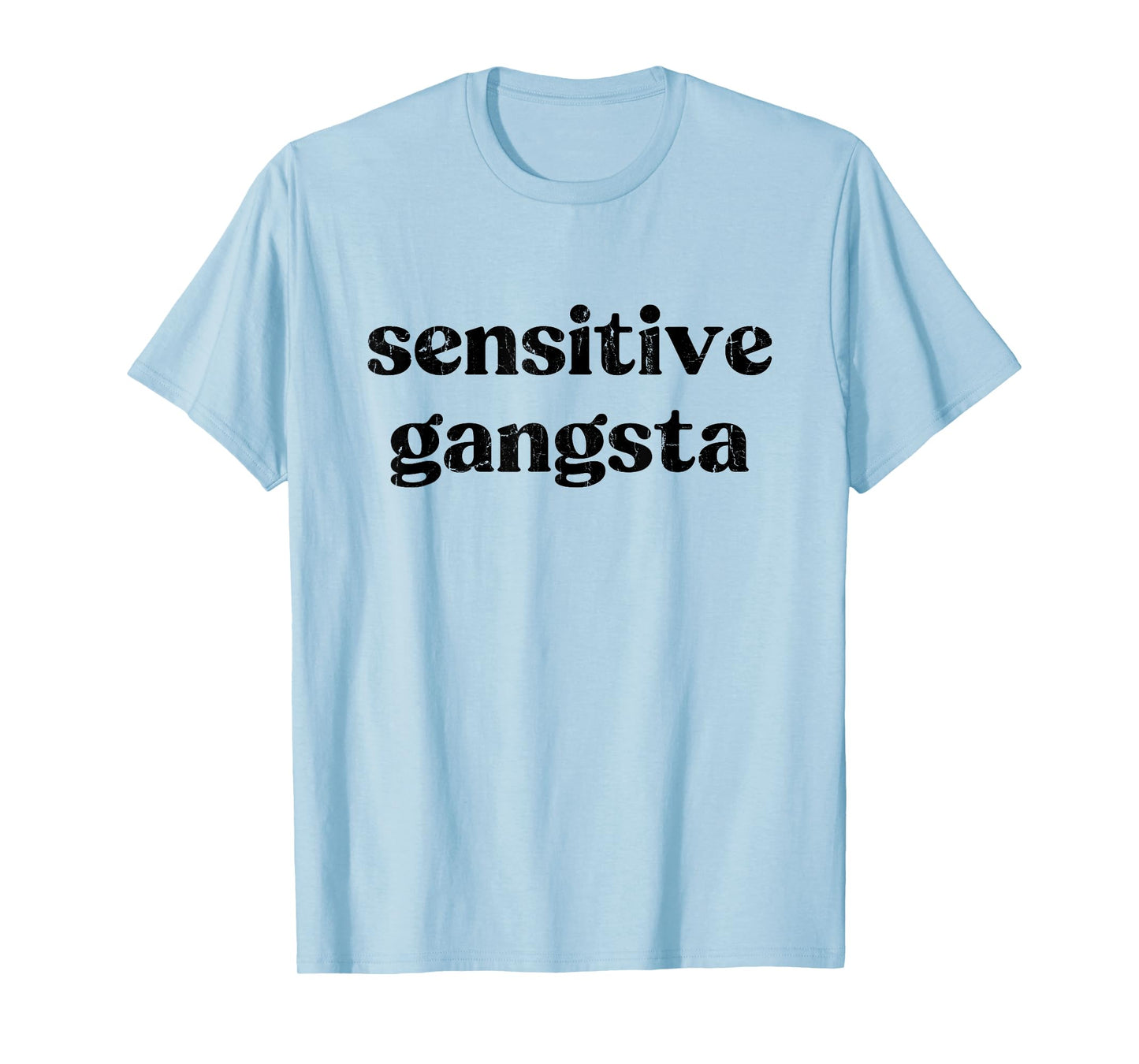 Sensitive Gangsta, God Forbid I'm A Sensitive Gangster T-Shirt