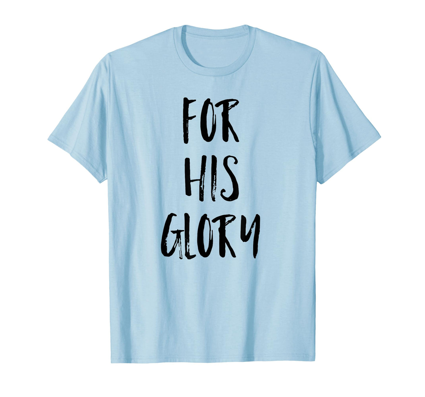 For His Glory Jesus Praise Band Worship Team Leader Shirt T-Shirt