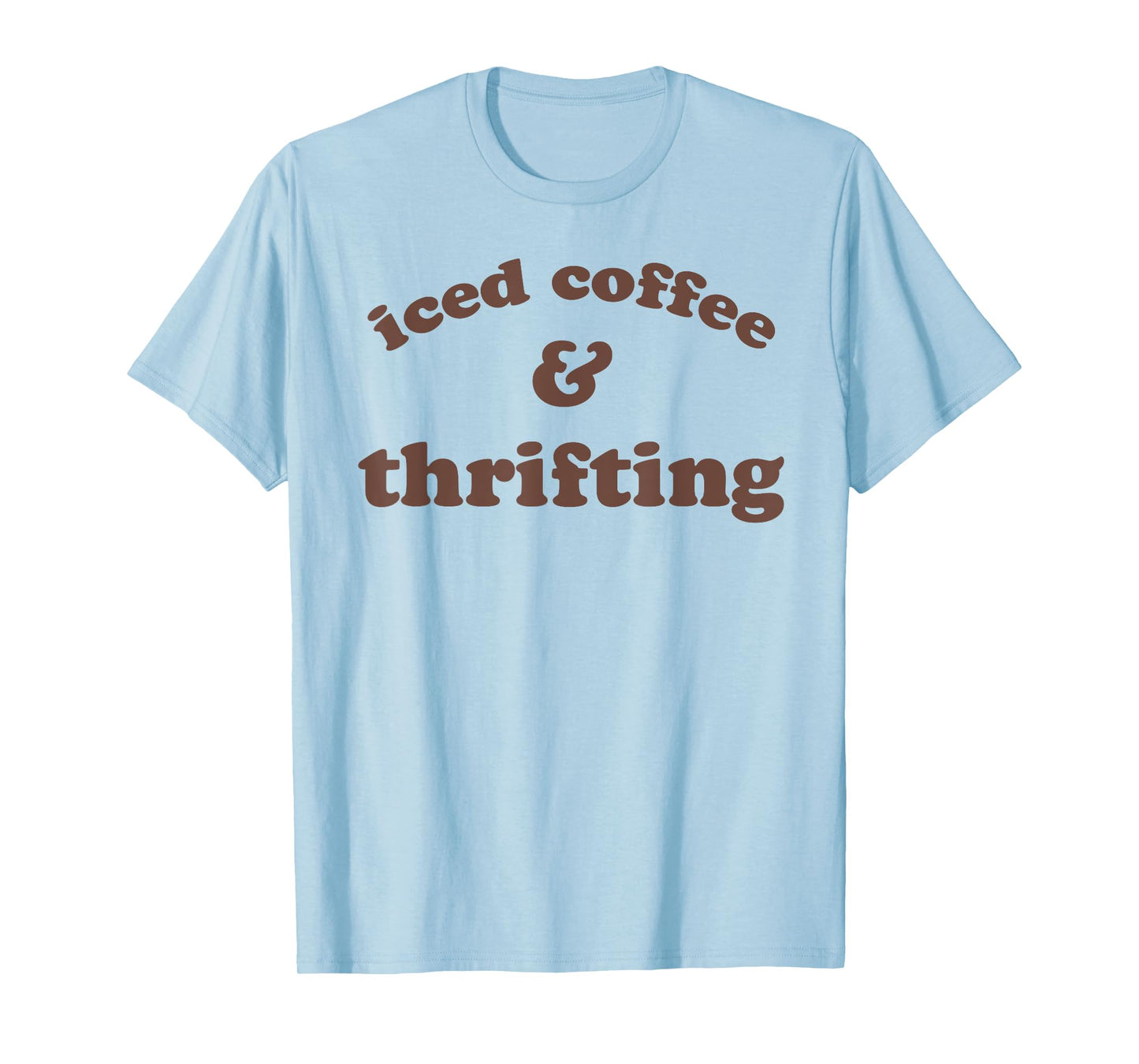 iced coffee & thrifting funny design T-Shirt