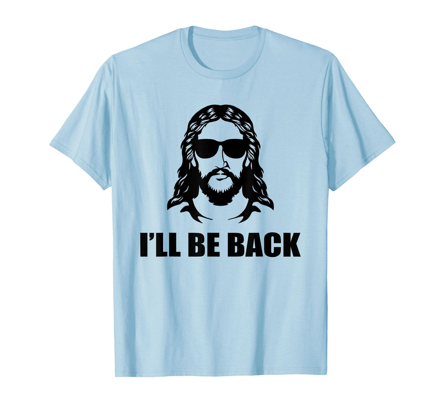Jesus Christ Design - I´ll Be Back - Jesus T-Shirt