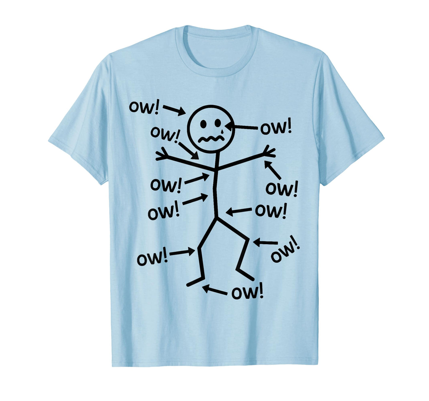 Funny Stick and Figure Ow Ow Ow Chronic Pain Humor Awareness T-Shirt