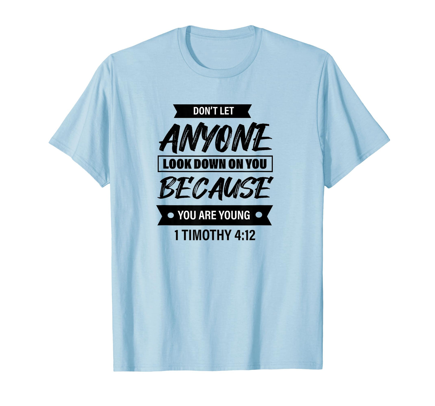 1 Timothy 4:12 - Bible Christian Tee For Women & Men T-Shirt