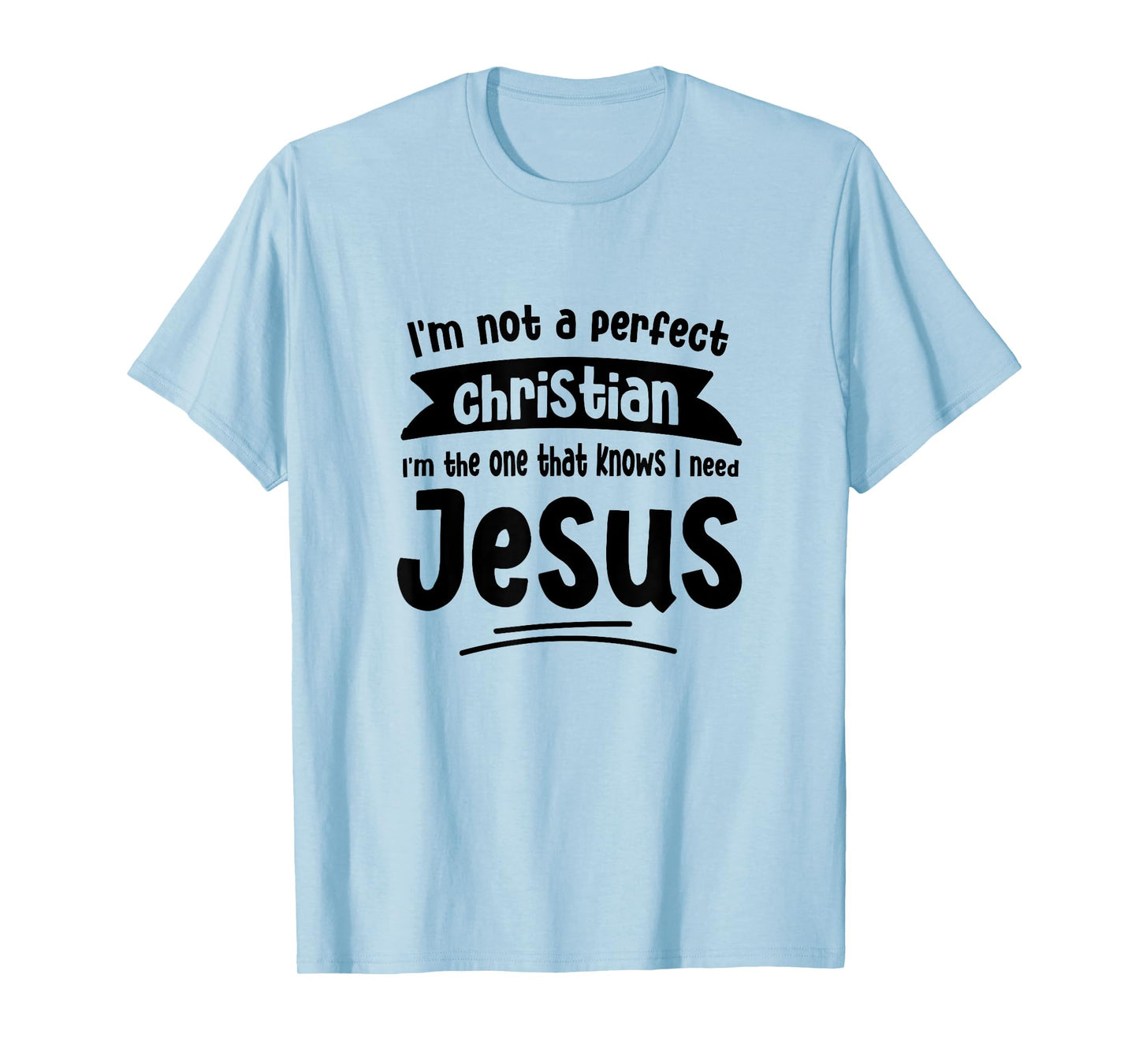 Jesus Woman Youth Man Church Christ Faith in God Lord Jesus T-Shirt
