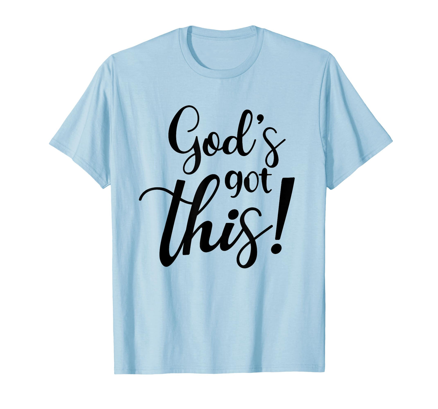 God's Got This Funny Christian Religion T-Shirt