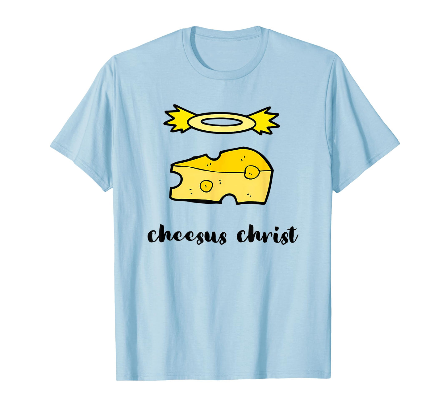 Funny Jesus King - Cheesus Christ Cheese Pun Design T-Shirt