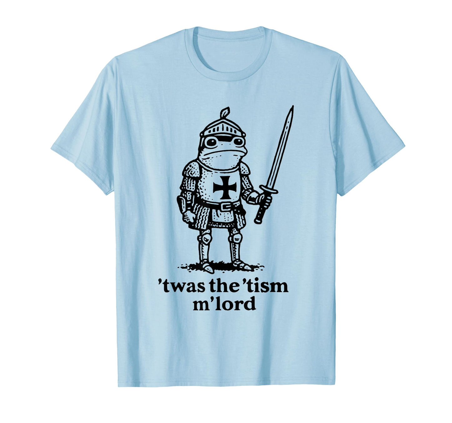 Funny T'was The 'Tism M'Lord Funny Meme Medieval Knight Frog T-Shirt